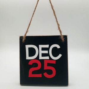 Dec 25 4x4 Hanging Ornament