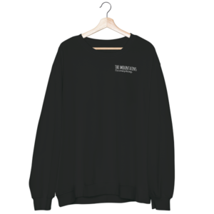 The Mountains fix everything Crewneck